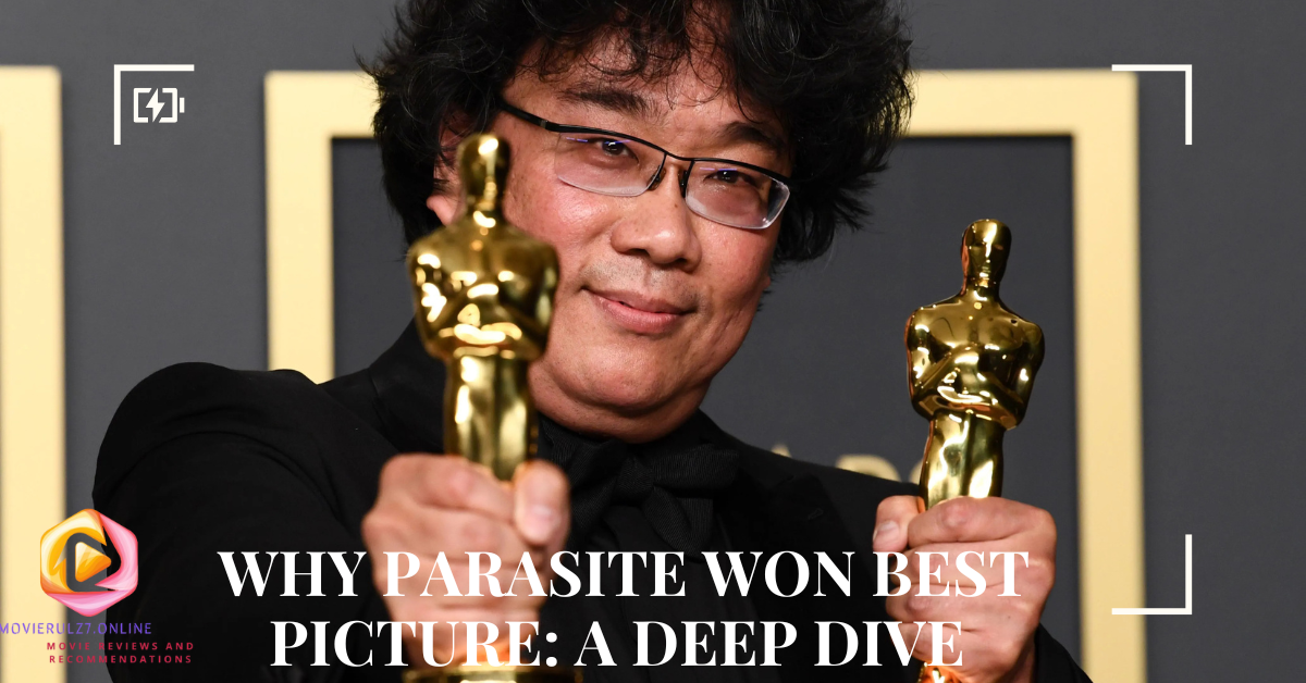 Why Parasite Won Best Picture: A Deep Dive 🎥🏆