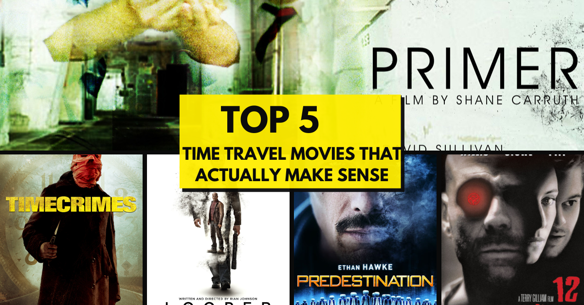 Top 5 Time Travel Movies That Actually Make Sense