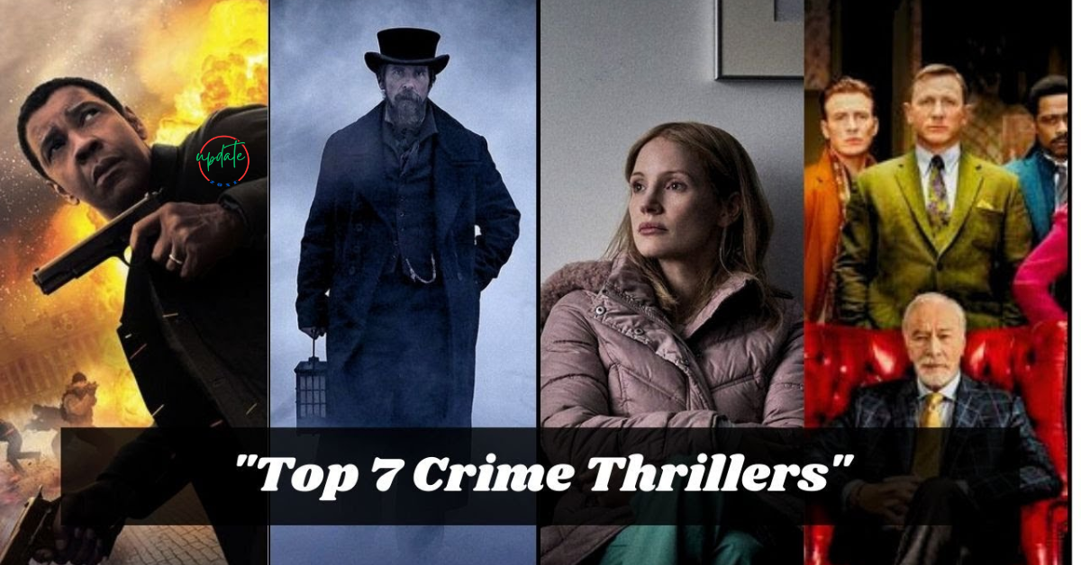 Top 7 Crime Thrillers That Will Keep You Glued to the Screen